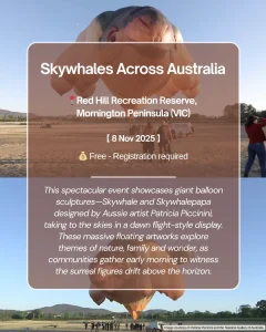 Skywhales Across Australia art event at Red Hill Recreation Reserve featuring giant balloon sculptures floating at dawn — a Melbourne must-see outdoor art show.